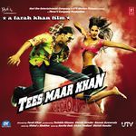 Tees Maar Khan - Antara Mitra Song Download
